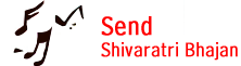 Send Shiva Bhajans